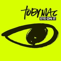 Palace of Rock: tobyMac - Eye on it